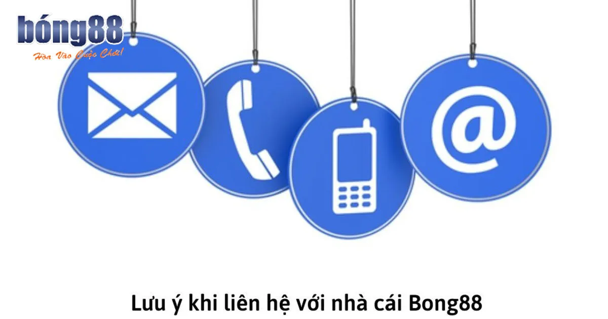Lưu ý quan trọng bạn cần biết khi liên hệ nhà cái